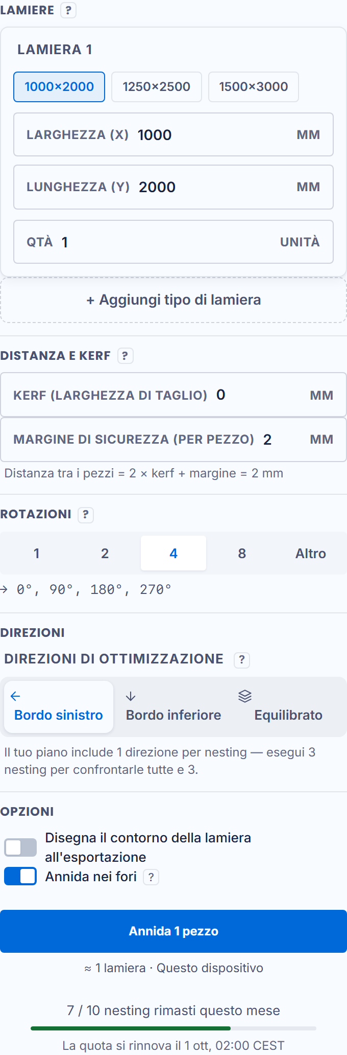 Le impostazioni: lamiere, distanza, rotazioni, direzioni
